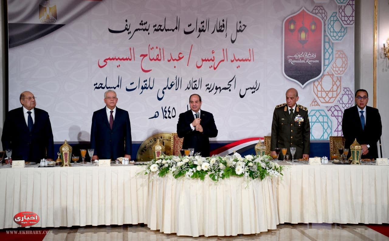 الرئيس السيسى يحضر حفل الإفطار السنوي للقوات المسلحة ويهنئ الشعب المصري بذكرى انتصارات العاشر من رمضان